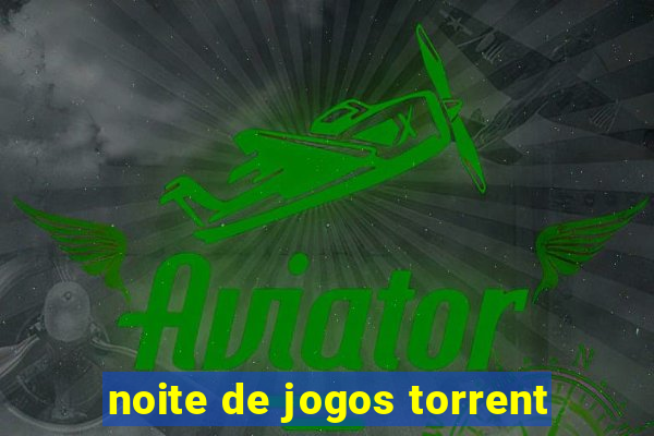 noite de jogos torrent